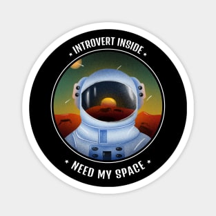 introvert inside - need my space Magnet